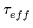 $ \tau_{eff}^{}$